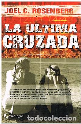 Libros de segunda mano: La &Uacute;ltima Cruzada - JOEL C. ROSENBERG - Foto 1