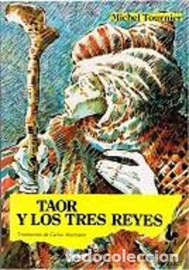 Libros de segunda mano: Taor y Los Tres Reyes - Michel Tournier - Foto 2