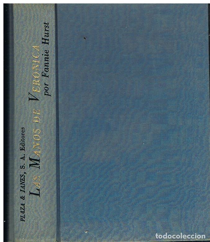 Libros de segunda mano: Las Manos De Ver&oacute;nica - Fannie Hurst - Foto 1