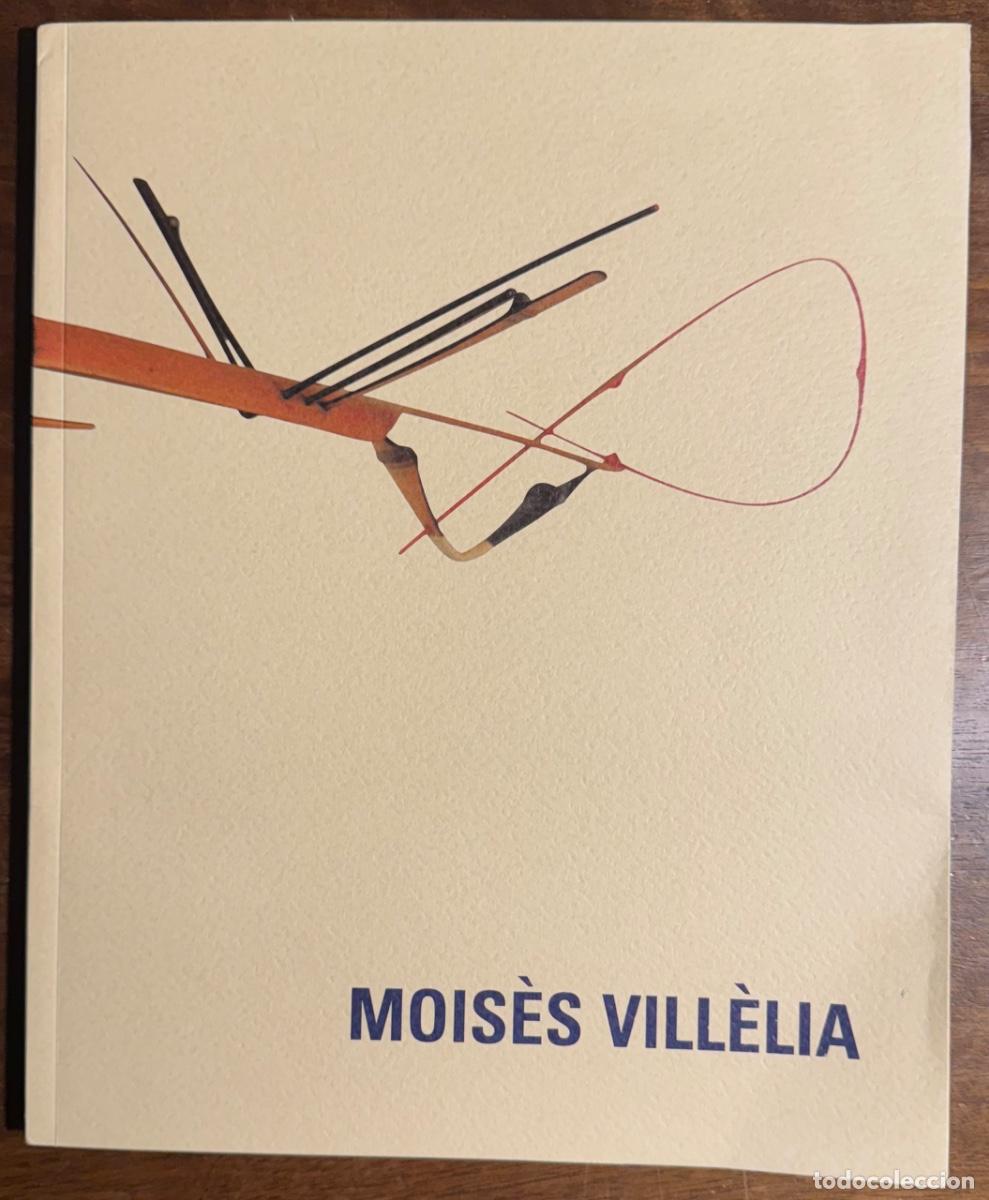 Libros de segunda mano: Moises Vill&egrave;lia (IVAM 1999) - Foto 1
