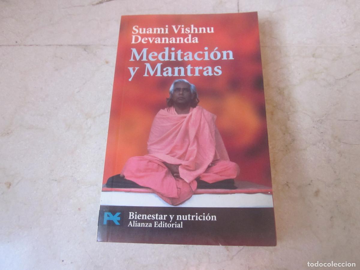 Libros de segunda mano: SUAMI VISHNU DEVANANDA - MEDITACION Y MANTRAS - ALIANZA 2001 - Foto 1