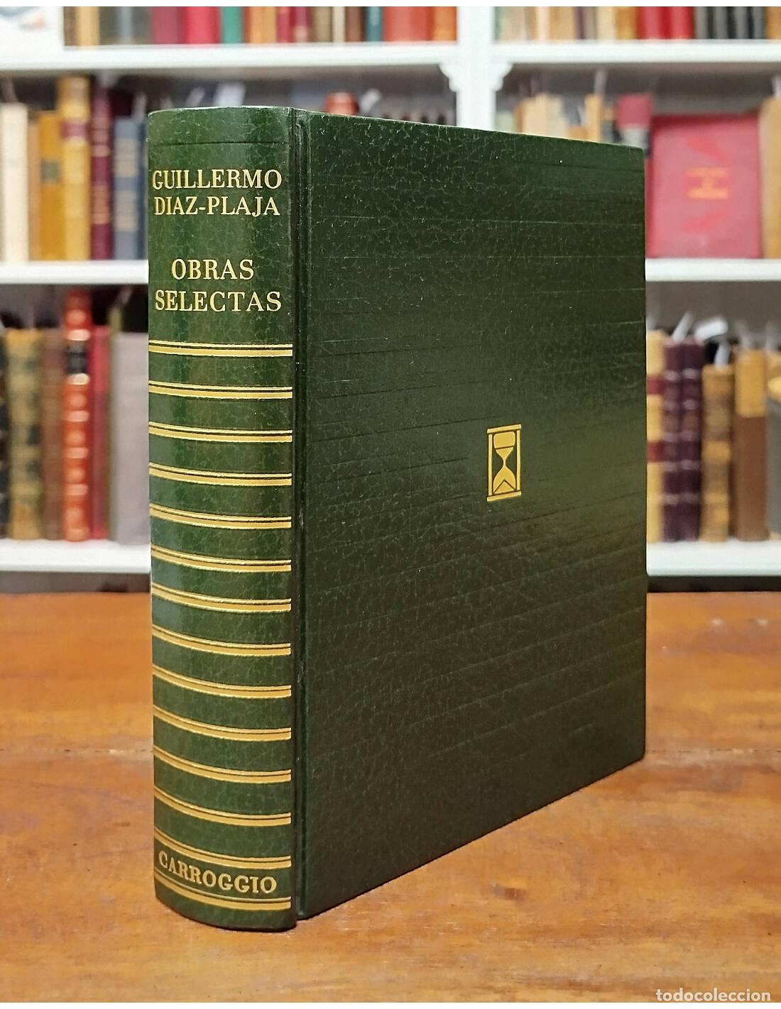 Libros de segunda mano: OBRAS SELECTAS. D&Iacute;AZ-PLAJA, Guillermo. AHR. 1973. - Foto 1