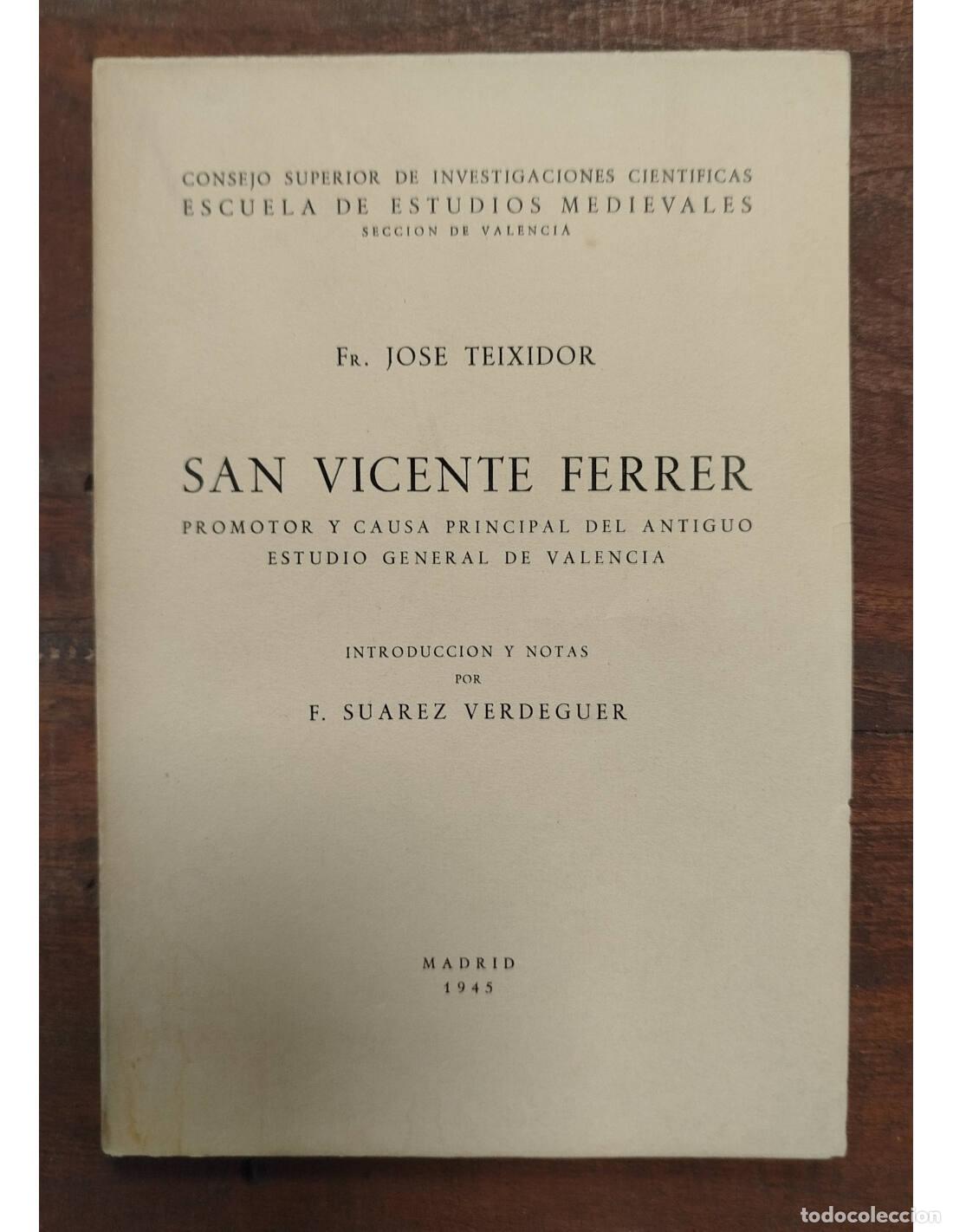 Libros de segunda mano: SAN VICENTE FERRER. TEIXIDOR, Jos&eacute;. . 1945. - Foto 2