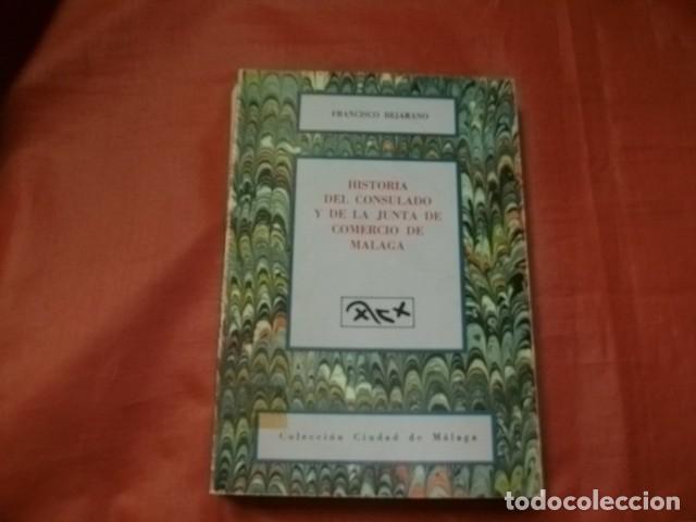 Libros de segunda mano: HISTORIA DEL CONSULADO Y DE LA JUNTA DE COMERCIO DE M&Aacute;LAGA - FRANCISCO BEJARANO - Foto 1
