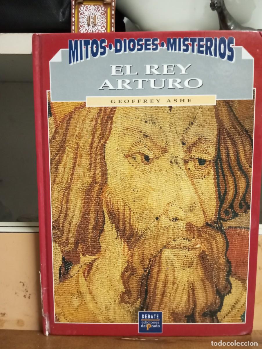 Libros de segunda mano: El Rey Arturo, Geoffrey Ashe. Debate 1993 - Foto 1