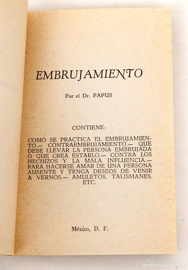 Libros de segunda mano: EMBRUJAMIENTO - DOCTOR PAPUS - 1974 - Foto 3