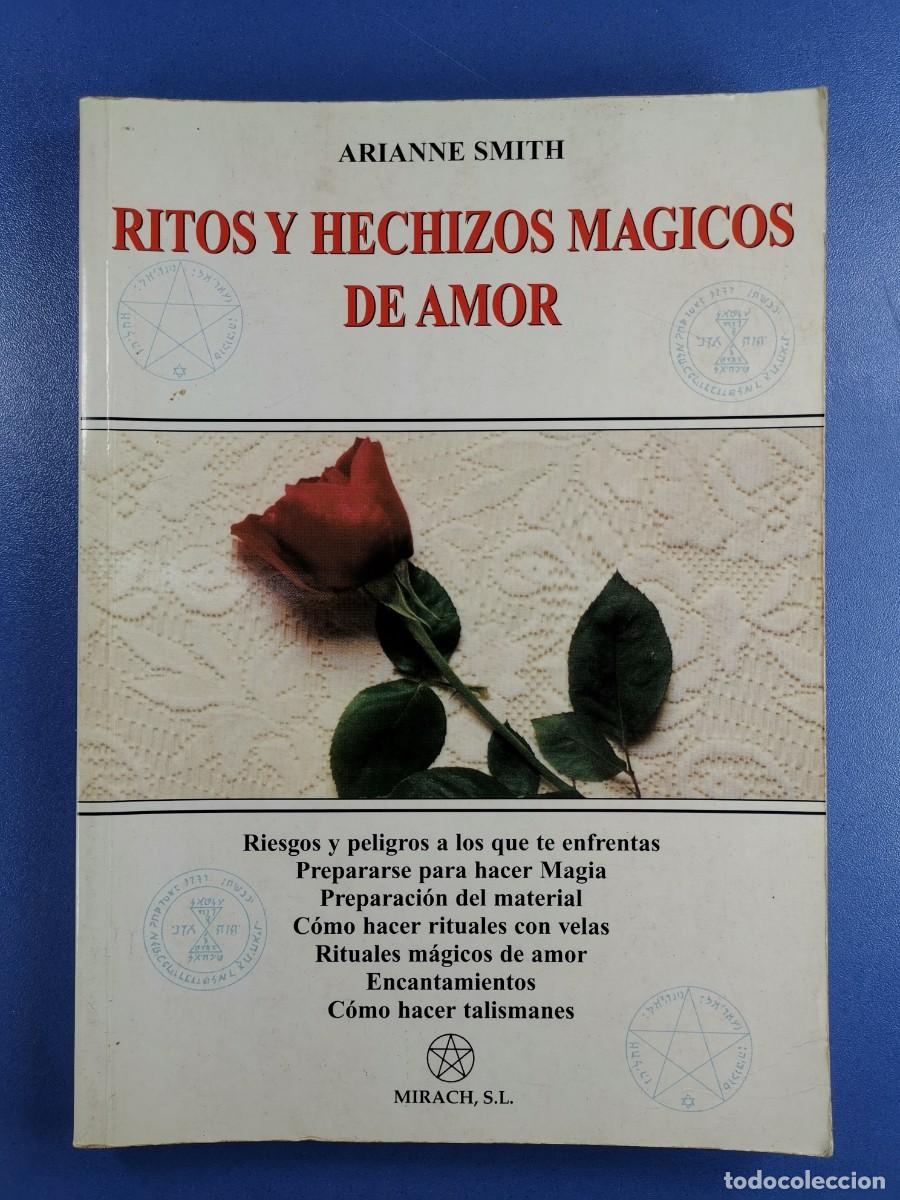 Libros de segunda mano: RITOS Y HECHIZOS MAGICOS DE AMOR // ARIANNE SMITH (1997 1&ordf; EDICION) - Foto 2