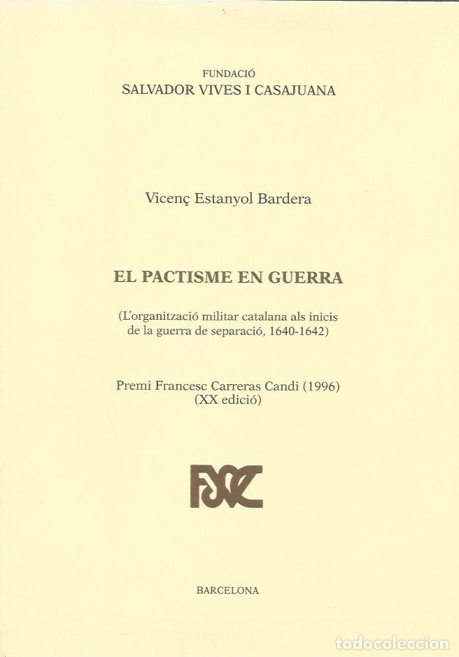 Second hand books: EL PACTISME EN GUERRA - VICEN&Ccedil; ESTANYOL BARDERA