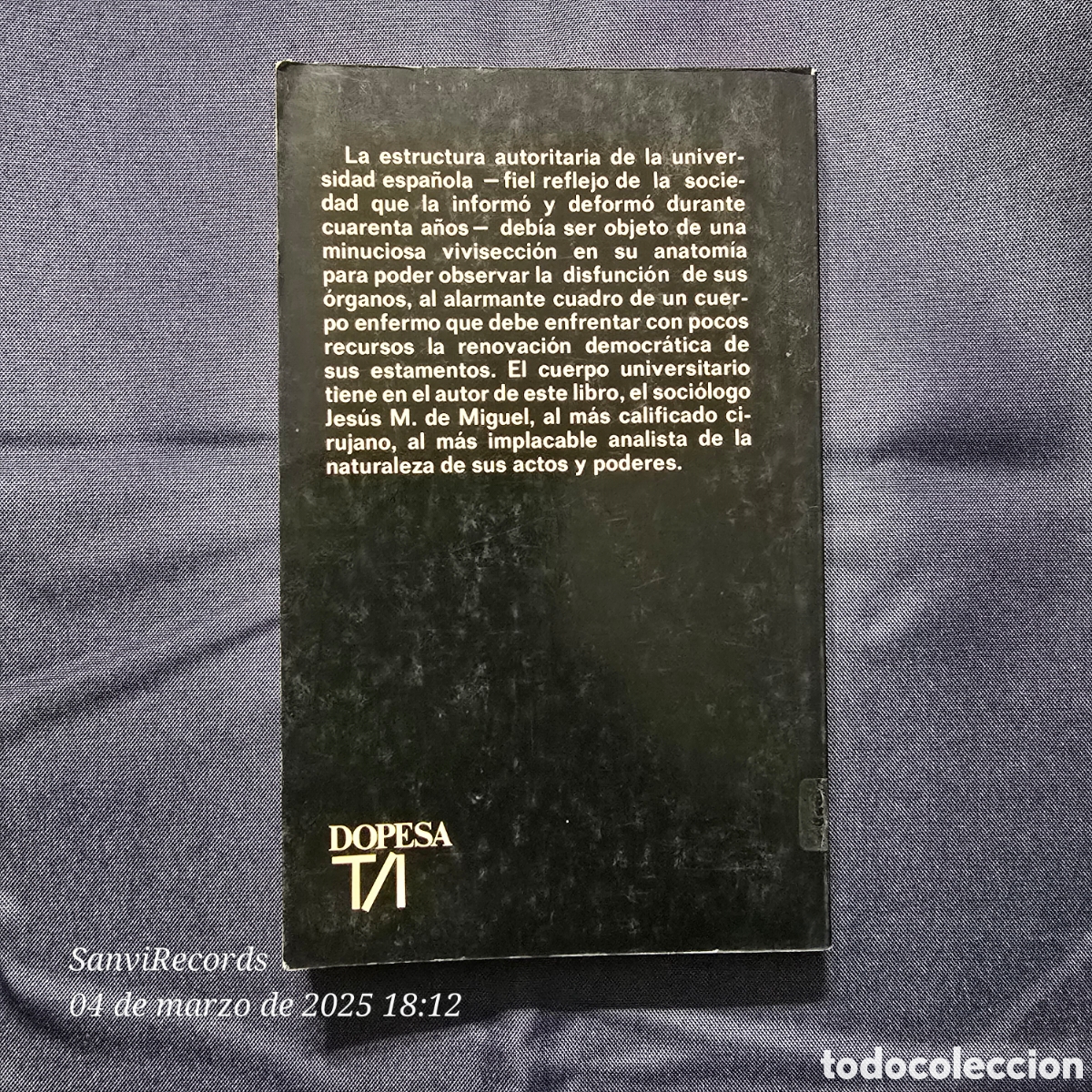 Libros de segunda mano: ANATOMIA DE UNA UNIVERSIDAD (JES&Uacute;S M. DE MIGUEL) (DOPESA) - Foto 2