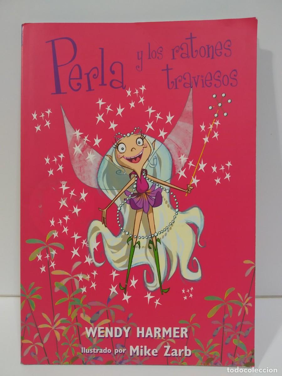 Libros de segunda mano: PERLA Y LOS RATONES TRAVIESOS DE WENDY HARMER - Foto 1