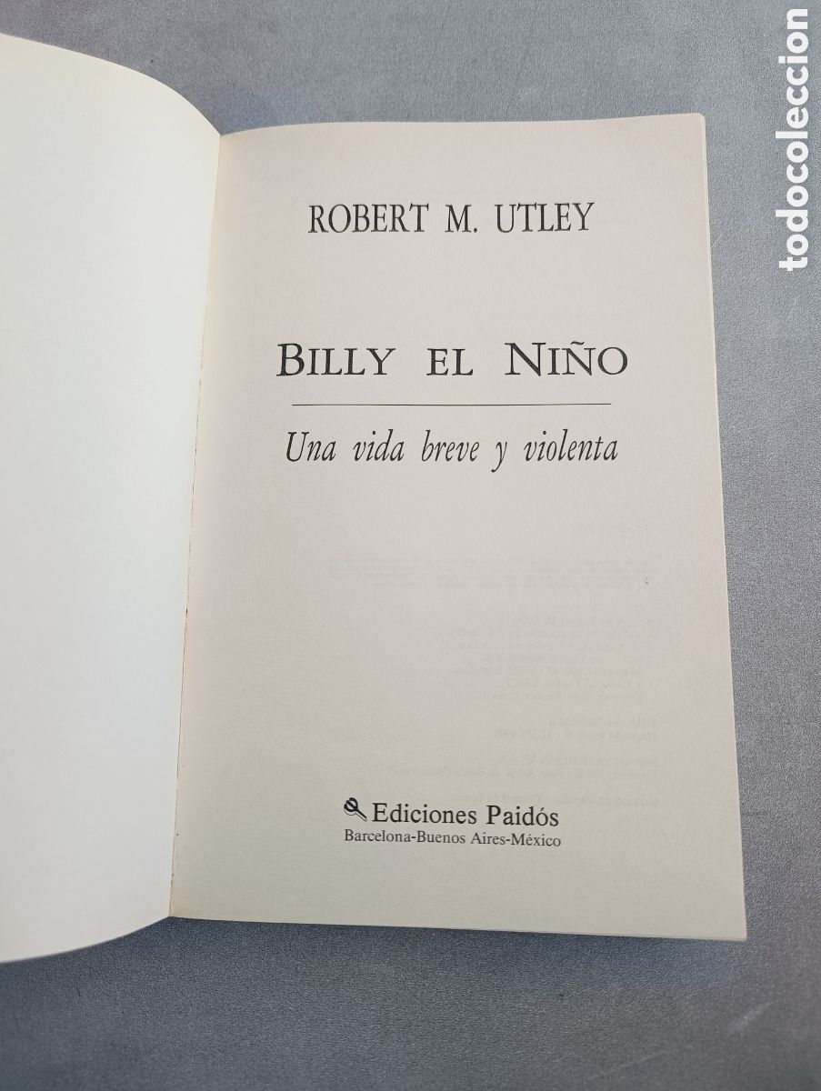 Libros de segunda mano: BILLY EL NI&Ntilde;O. UNA VIDA BREVE Y VIOLENTA - ROBERT M. UTLEY - Foto 4