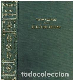 Libros de segunda mano: El Eco Del Trueno - Taylor Caldwell - Foto 1