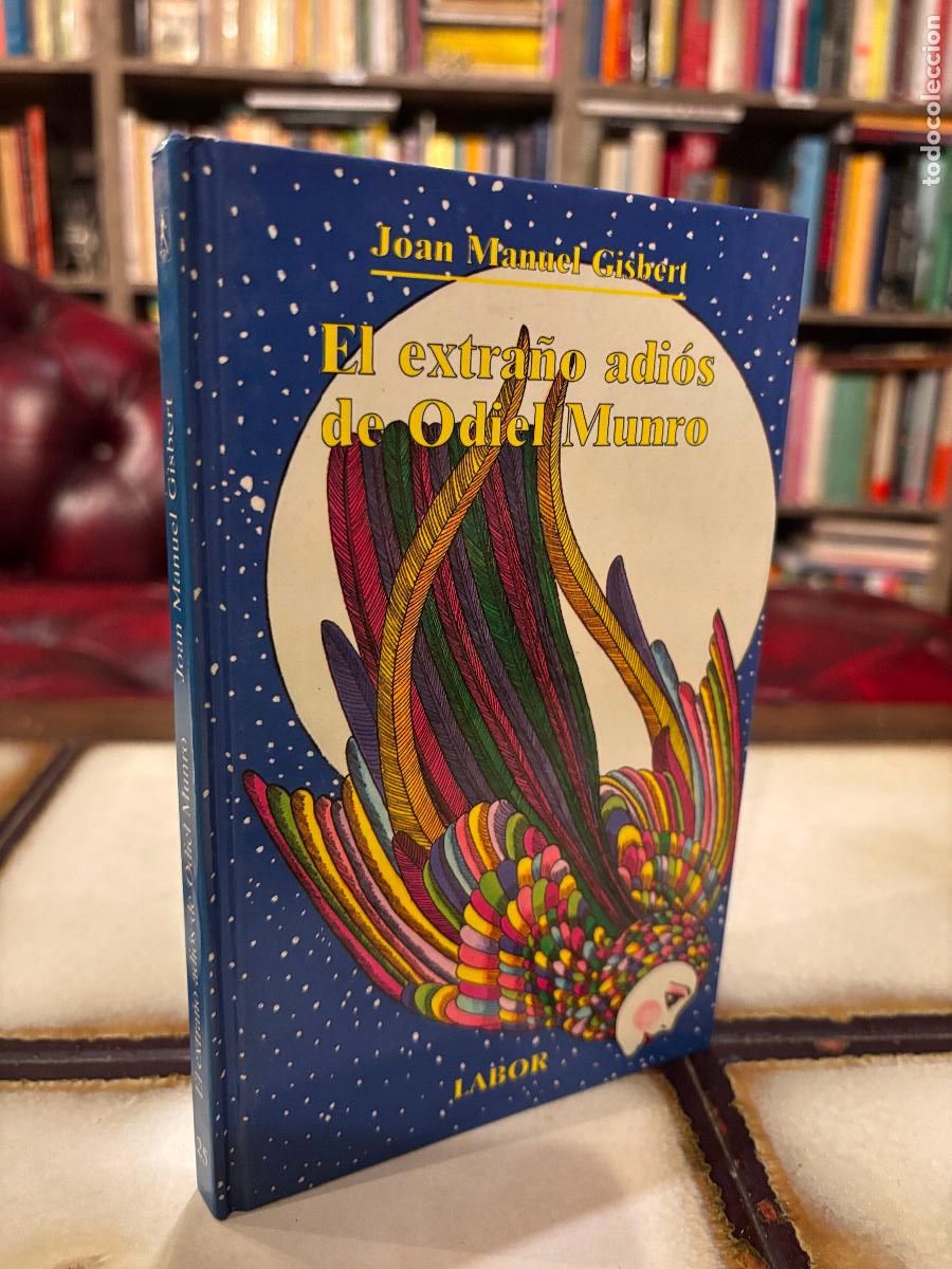 Libros de segunda mano: El extra&ntilde;o adi&oacute;s Odiel Munro. Joan Manuel Gisbert. PEDIDO M&Iacute;NIMO 5&euro; - Foto 1