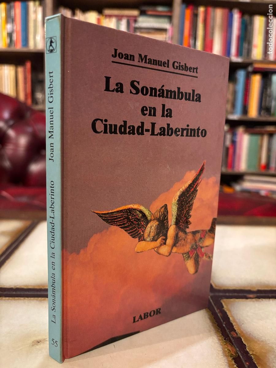 Libros de segunda mano: La son&aacute;mbula en la ciudad-laberinto. Joan Manuel Gisbert. PEDIDO M&Iacute;NIMO 5&euro; - Foto 1