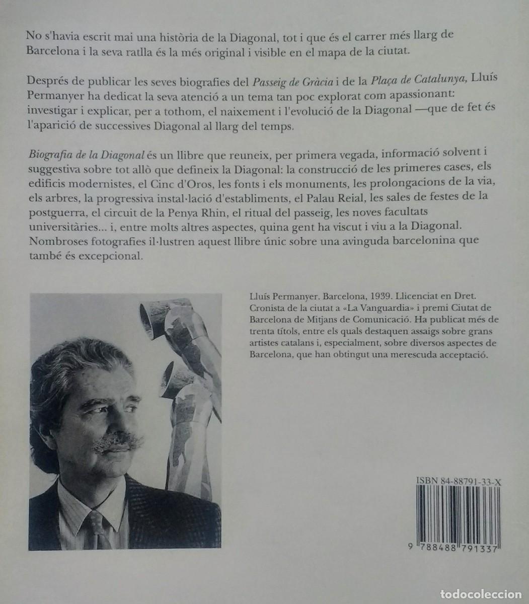 Libros de segunda mano: BIOGRAFIA DE LA DIAGONAL - LLU&Iacute;S PERMANYER. - Foto 2