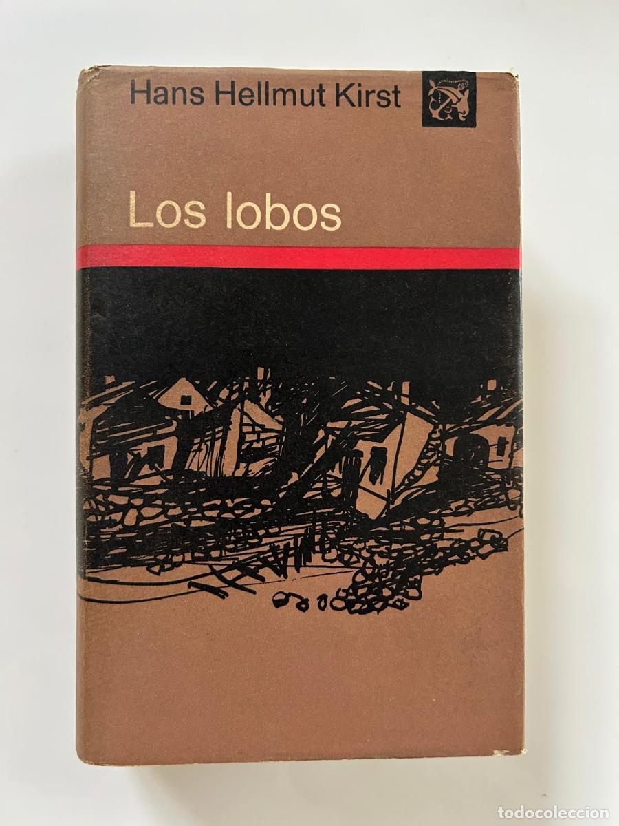 Libros de segunda mano: LOS LOBOS. HANS HELLMUT KIRST - Foto 1