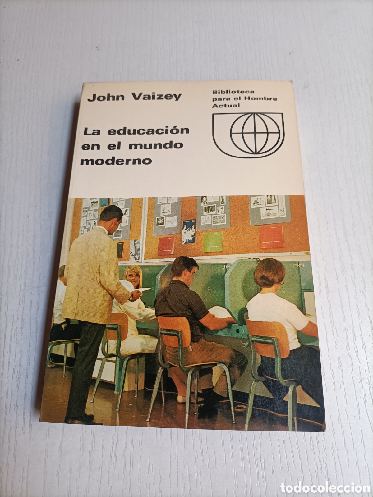 Libros de segunda mano: La educaci&oacute;n en el mundo moderno. John Vaizey - Foto 2
