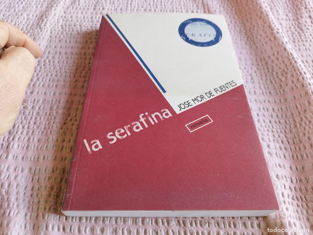 Libros de segunda mano: LA SERAFINA / JOSE MOR DE FUENTES / EVA 241 - Foto 2
