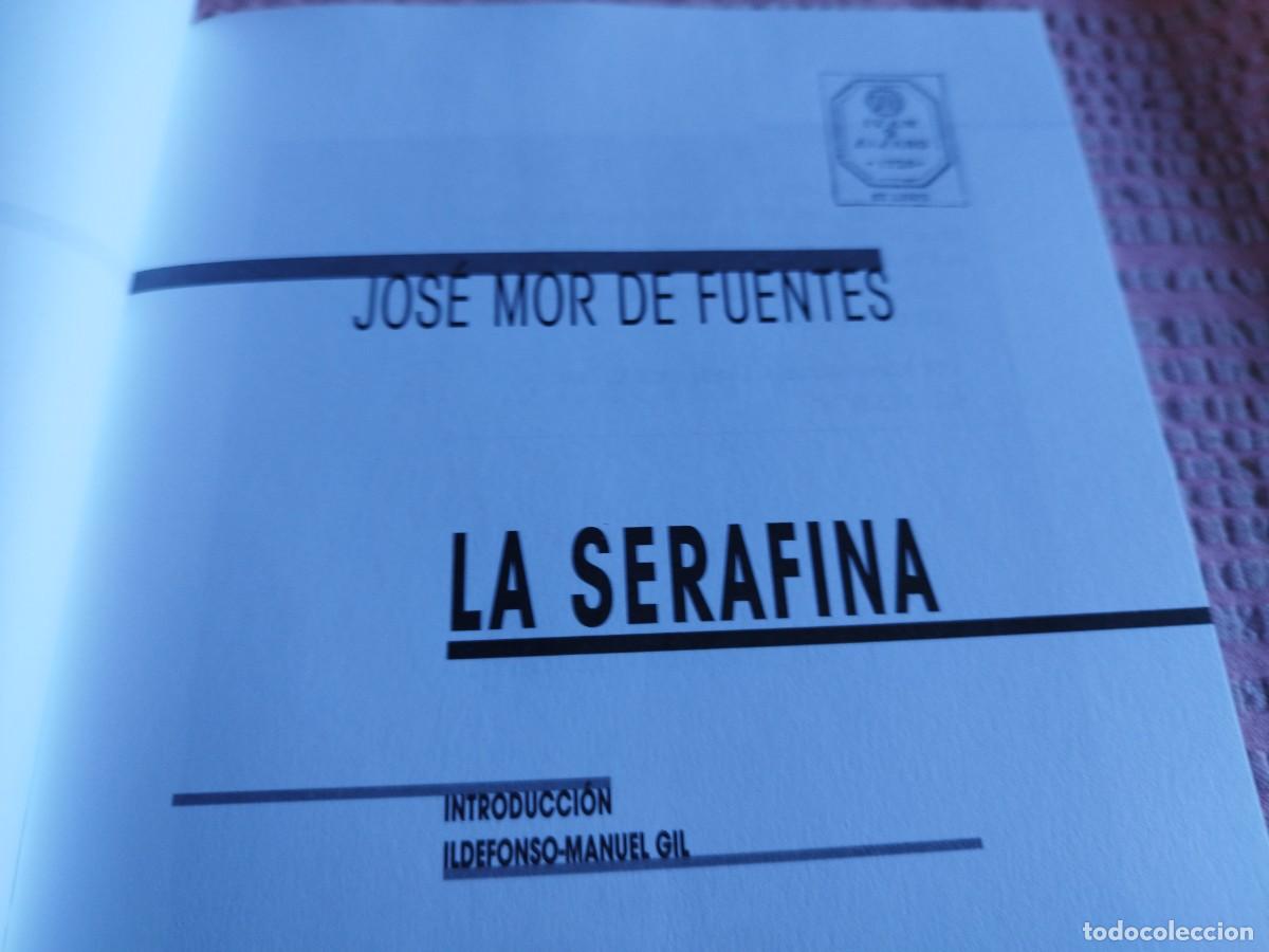 Libros de segunda mano: LA SERAFINA / JOSE MOR DE FUENTES / EVA 241 - Foto 4