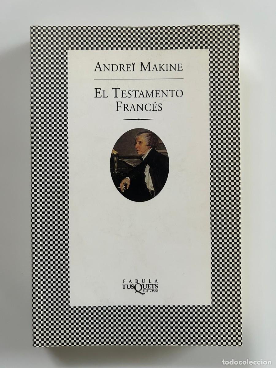 Libros de segunda mano: EL TESTAMENTO FRANCES. ANDREI MAKINE - Foto 1
