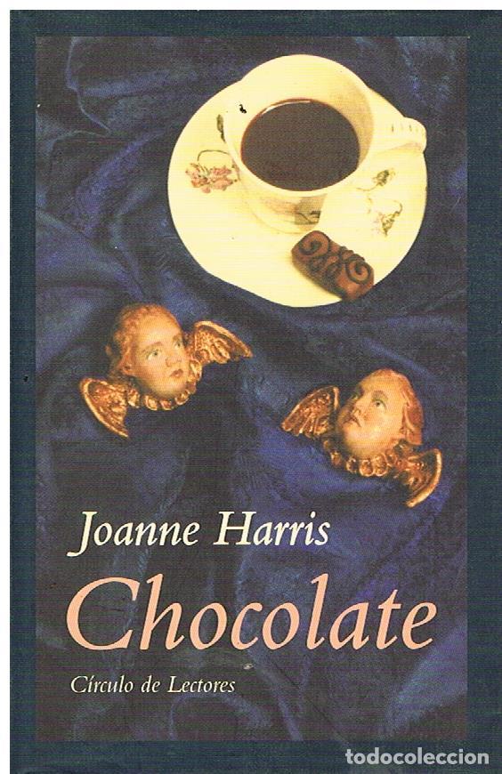 Libros de segunda mano: Chocolate una dulce novela de sabores y Afectos - Joanne Harris - Foto 1