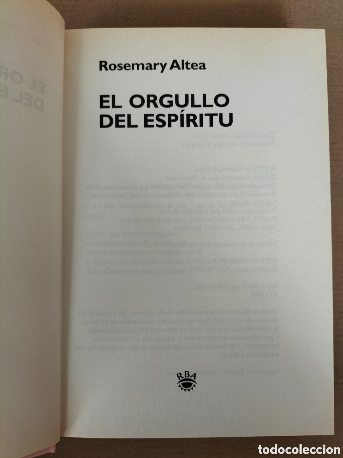 Libros de segunda mano: El orgullo del esp&iacute;ritu. Rosemary Altea. RBA coleccionables, 2006. Libro - Foto 2