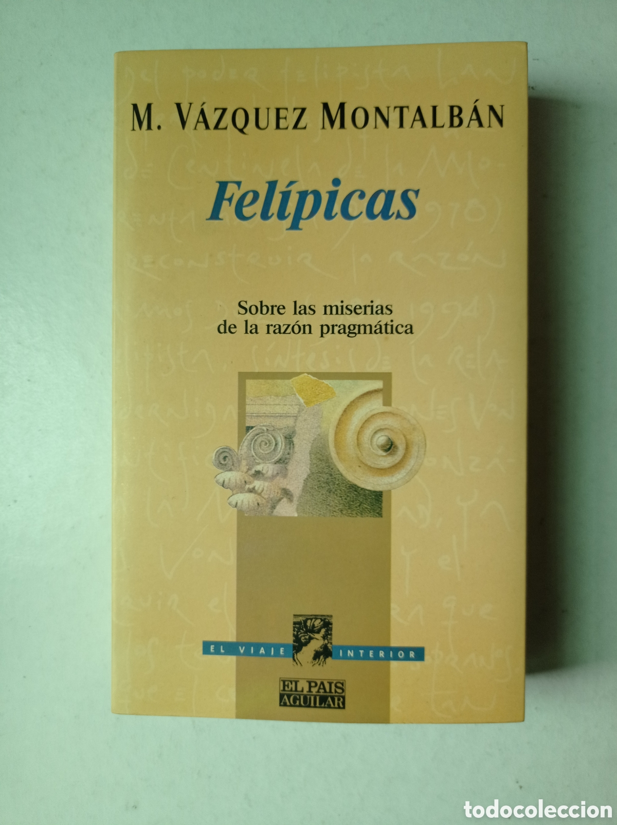 Libros de segunda mano: Fel&iacute;picas. Manuel V&aacute;zquez Montalb&aacute;n. - Foto 1