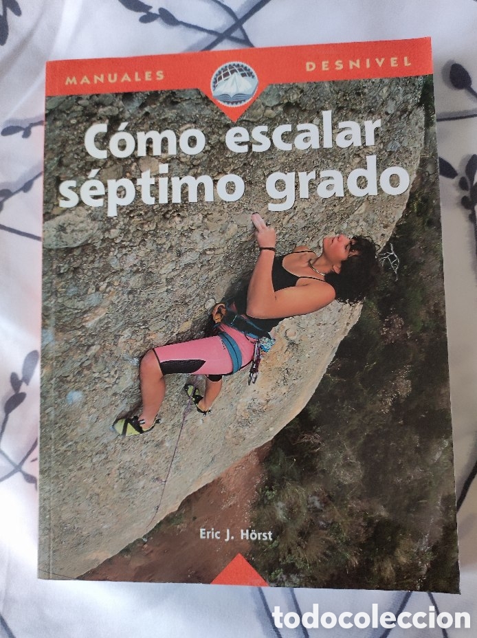 Libros de segunda mano: Como escalar s&eacute;ptimo grado de Eric J. H&ouml;rst - Foto 1