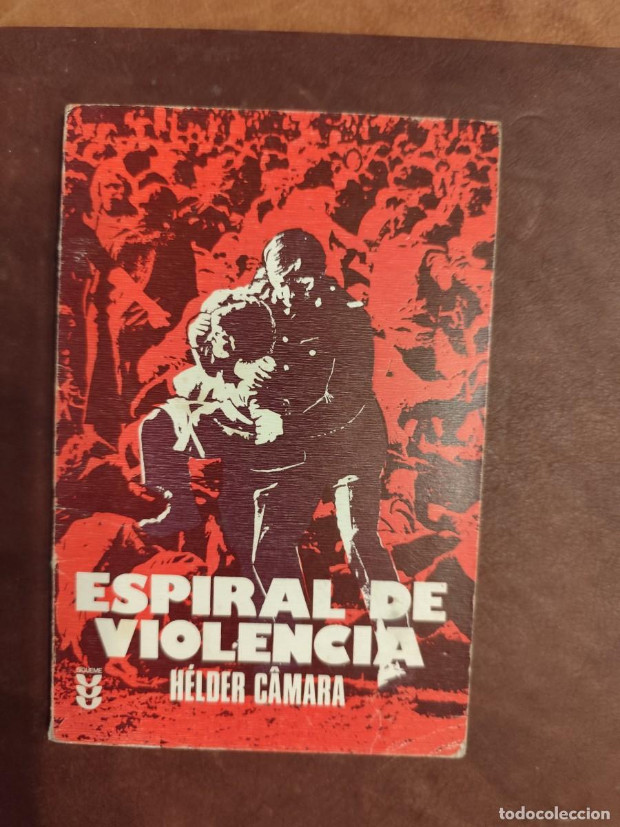 Libros de segunda mano: Helder C&aacute;mara. ESPIRAL DE VIOLENCIA - Foto 1