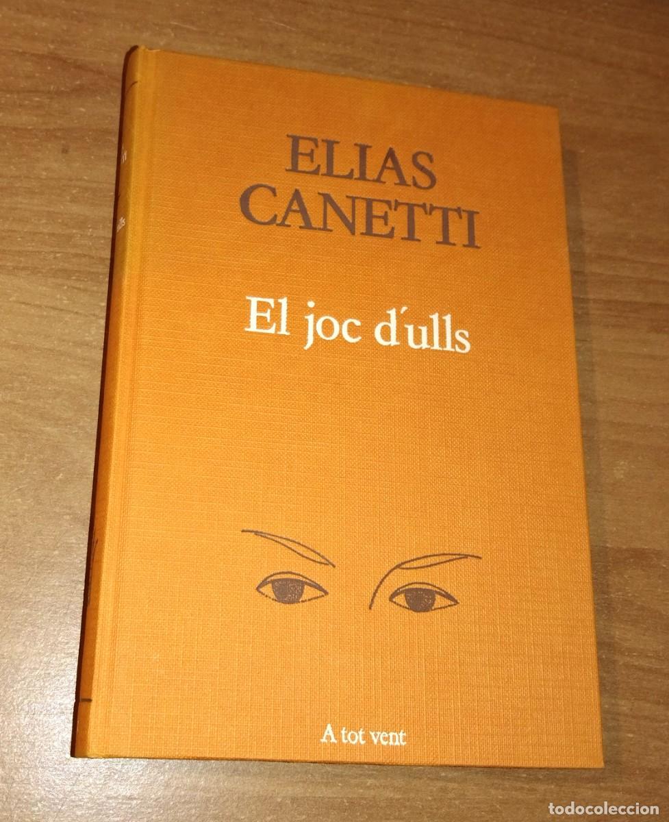 Libros de segunda mano: ELIAS CANETTI - EL JOC DULLS - PROA, 1990 - Foto 1