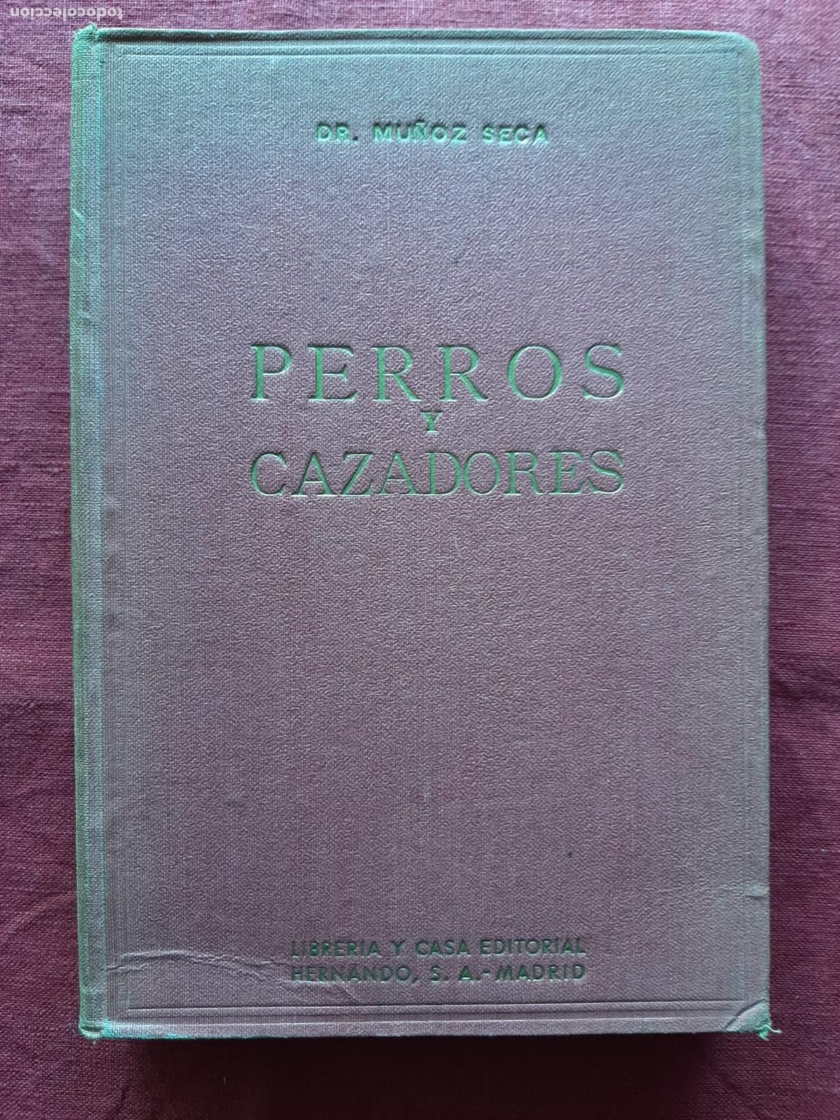 Libros de segunda mano: Perros y cazadores - Mu&ntilde;oz Seca - Foto 1
