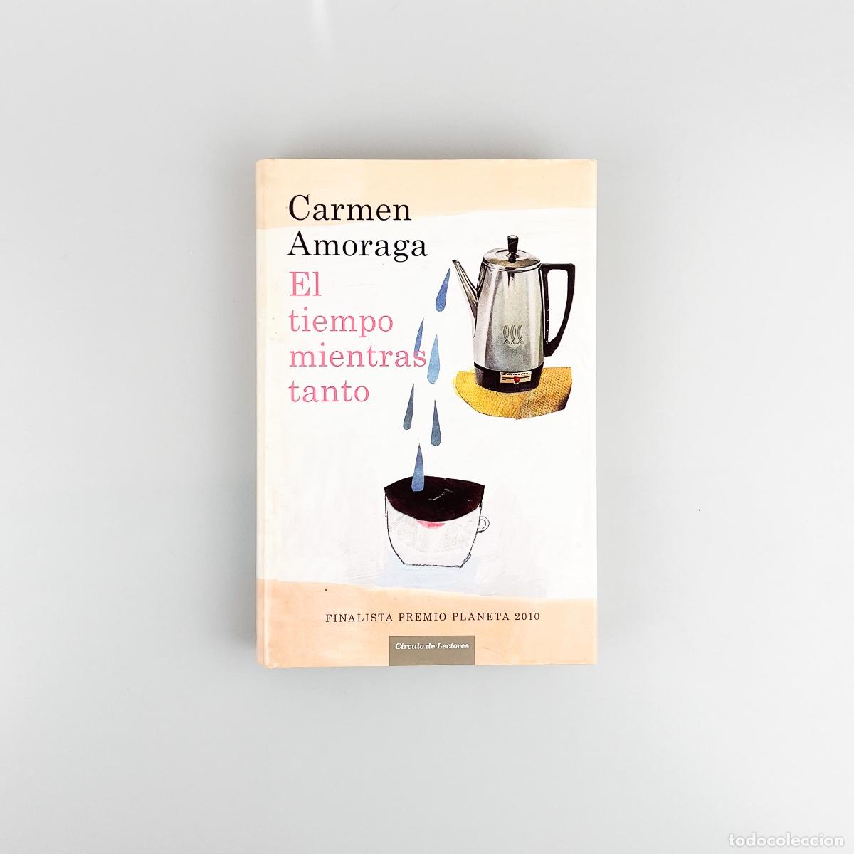 Libros de segunda mano: El Tiempo mientras tanto, Carmen Amorata