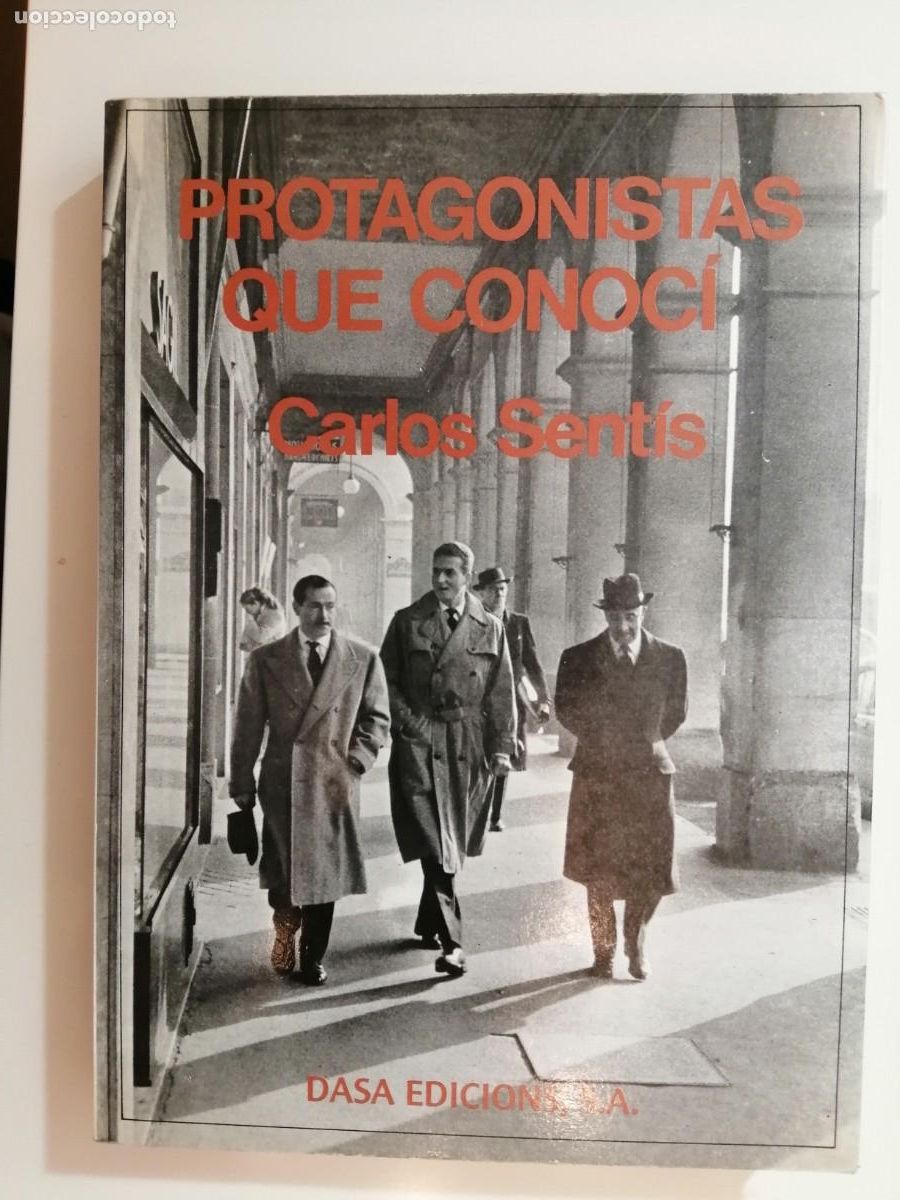 Libros de segunda mano: Protagonistas que conoc&iacute; de Carlos Sent&iacute;s - Dasa (Barcelona), 1982 - Foto 1