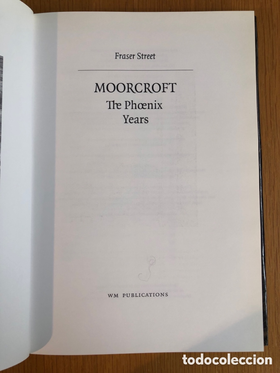 Libros de segunda mano: MOORCROFT. THE PHOENIX YEARS. Fraser Street - Foto 3