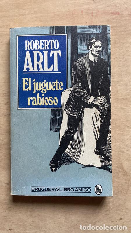 Libros de segunda mano: El juguete rabioso - Arlt Roberto - Foto 1