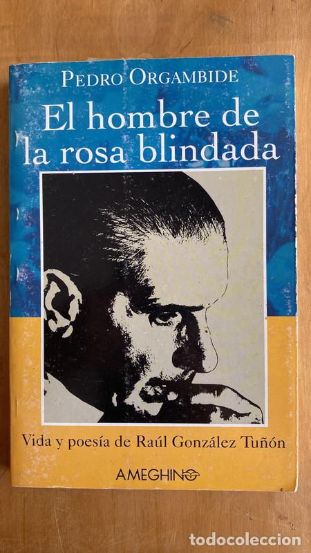 Libros de segunda mano: El hombre de la rosa blindada - Orgambide Pedro - Foto 1