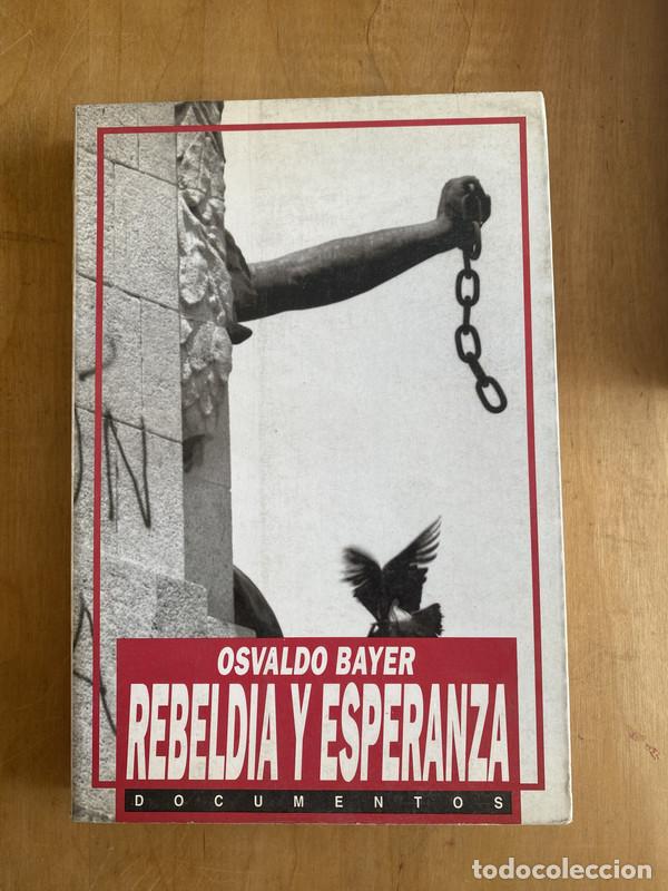 Libros de segunda mano: Rebeldia y esperanza - Bayer Osvaldo - Foto 1
