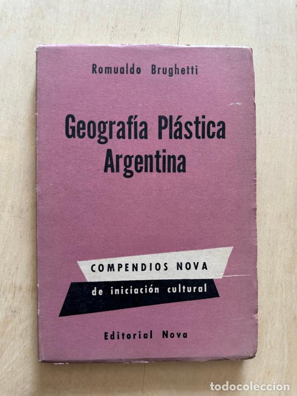 Libros de segunda mano: Geografia Plastica Argentina - Brughetti Romualdo - Foto 1
