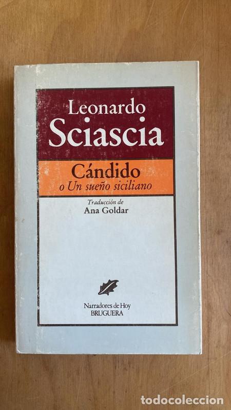 Libros de segunda mano: Candido o un sue&ntilde;o siciliano - Sciascia Leonardo - Foto 1