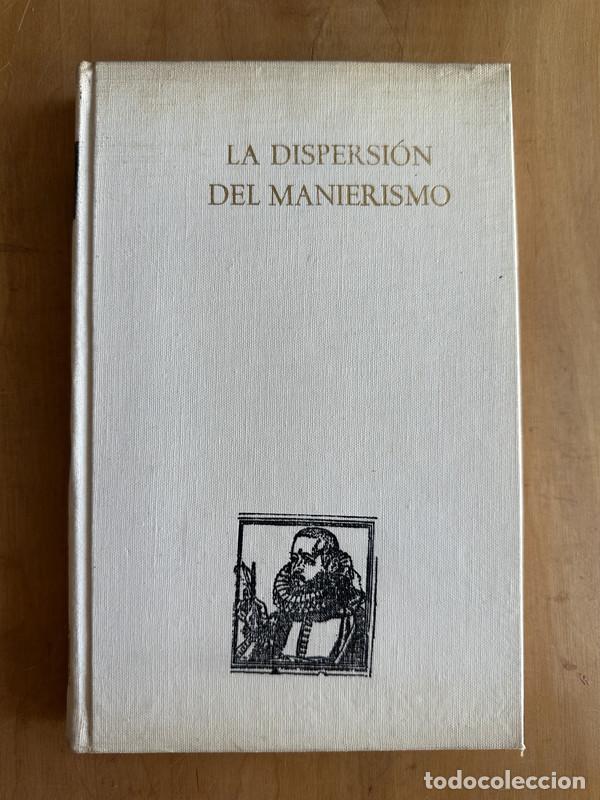 Libros de segunda mano: La dispersion del manierismo - - - Foto 1