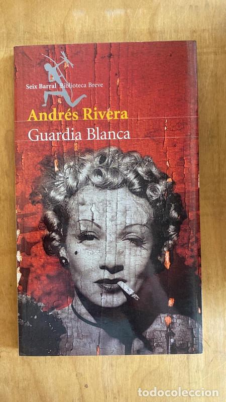 Libros de segunda mano: Guardia Blanca - Rivera Andres - Foto 1