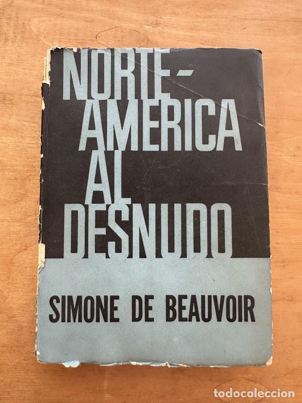 Libros de segunda mano: Norte America al desnudo - De Beauvoir Simone - Foto 1