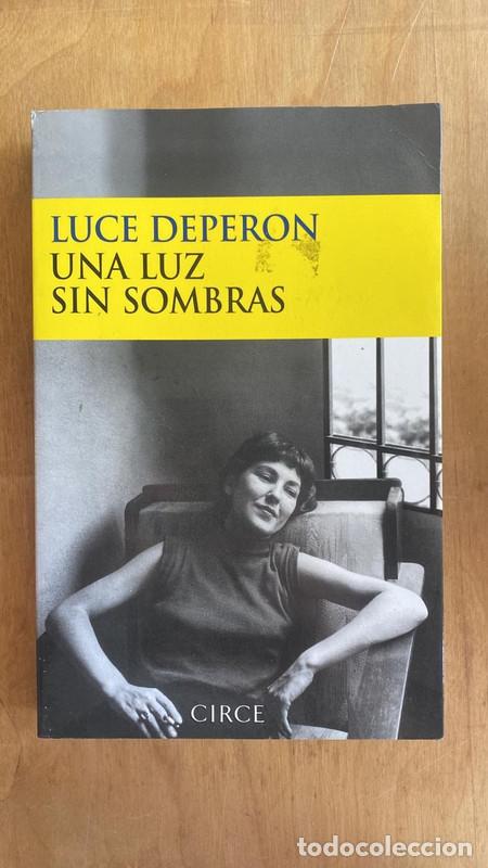 Libros de segunda mano: Una luz sin sombras - Deperon Luce - Foto 1
