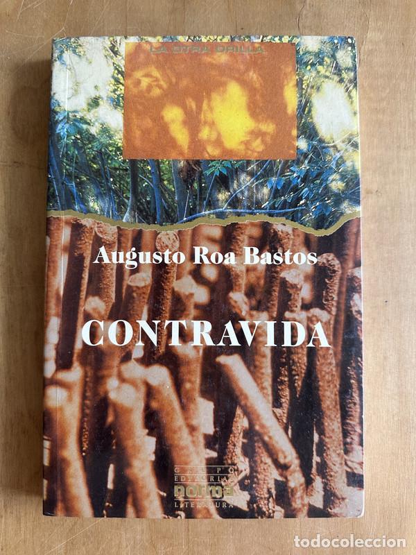 Libros de segunda mano: Contravida - Roa Bastos Augusto - Foto 1