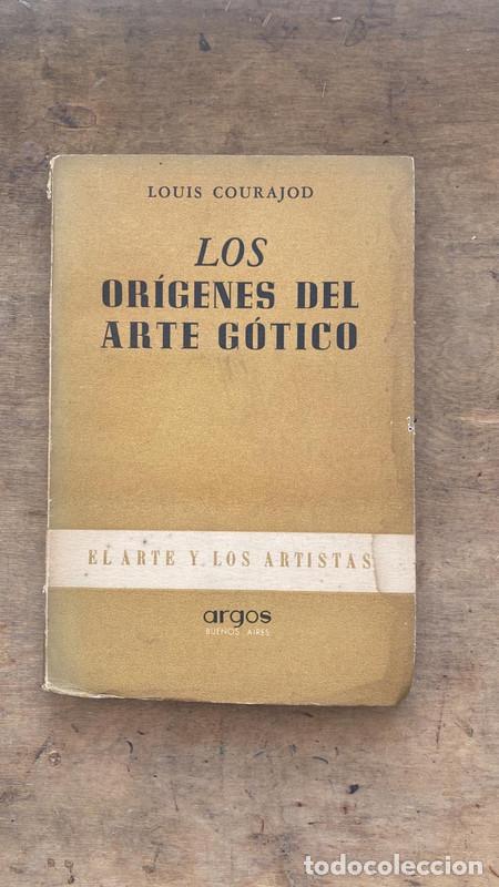Libros de segunda mano: Los origenes del arte gotico - Courajod Louis - Foto 1