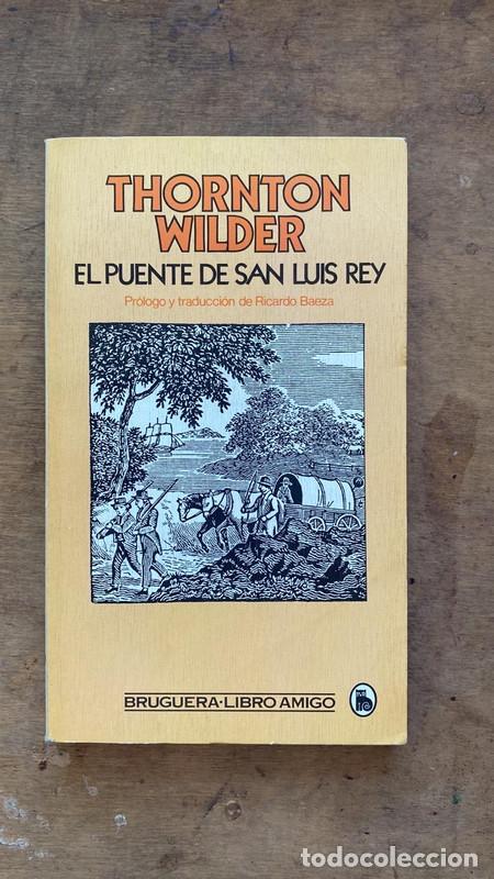 Libros de segunda mano: El puente de San Luis Rey - Wilder Thornton - Foto 1