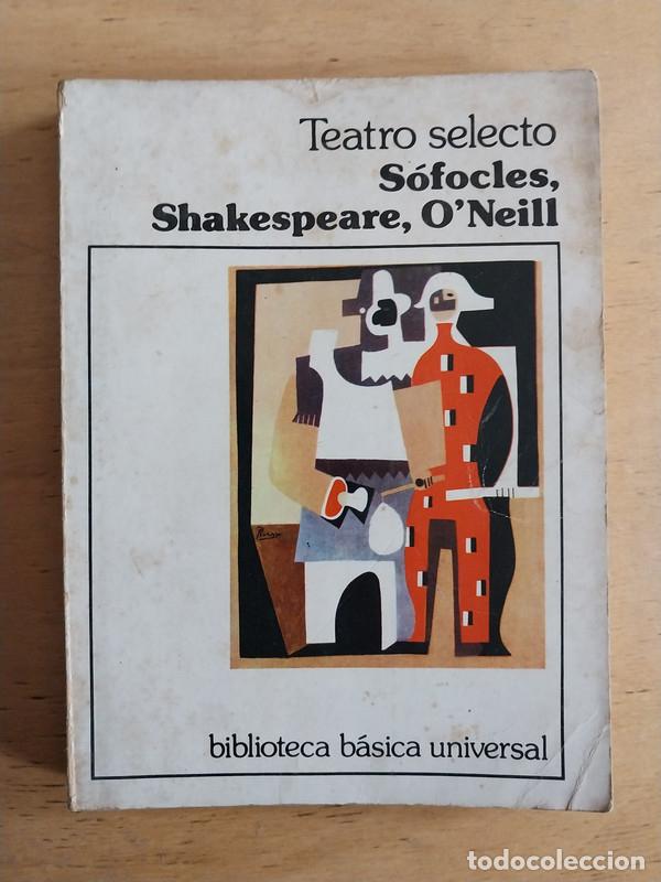 Libros de segunda mano: Teatro Selecto - Sofocles; Shakespeare; O Neill - Foto 1