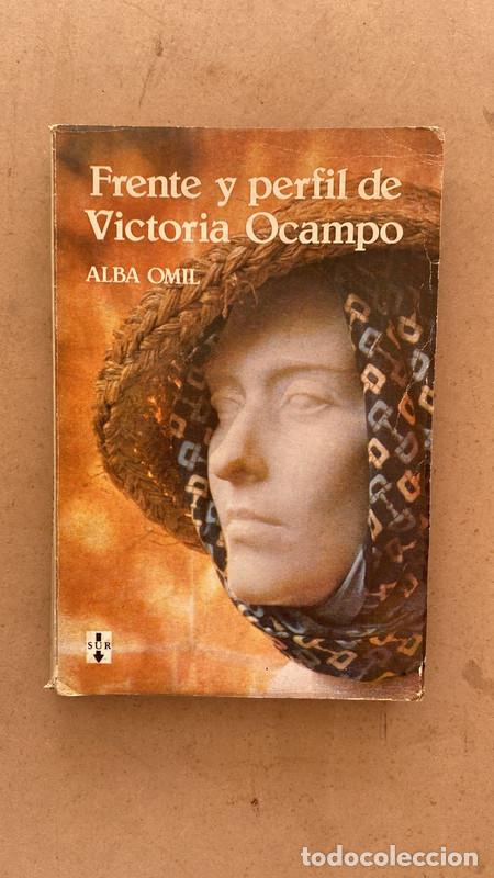 Libros de segunda mano: Frente y perfil de Victoria Ocampo - Alba Omil - Foto 1