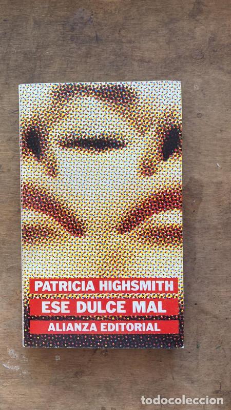 Libros de segunda mano: Ese dulce mal - Highsmith Patricia - Foto 1