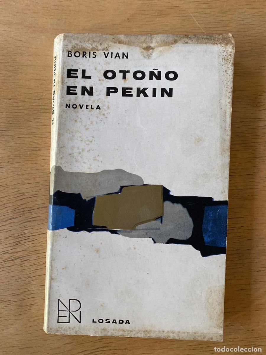 Libros de segunda mano: El oto&ntilde;o en Pekin - Boris Vian - Foto 1